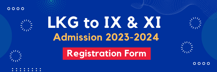 LKG to IX & XI Admission 2023-2024